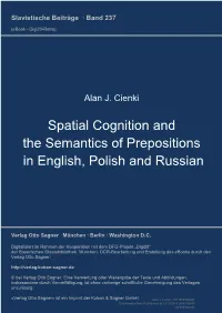 Spatial Cognition and the Semantics of Prepositions in English, Polish and Russian