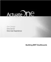 Building BIRT Dashboards Information in This Document Is Subject to Change Without Notice
