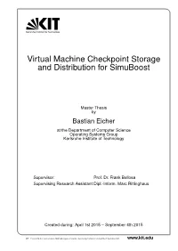 Virtual Machine Checkpoint Storage and Distribution for Simuboost