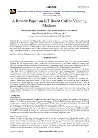A Review Paper on Iot Based Coffee Vending Machine