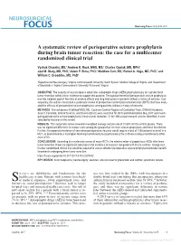 A Systematic Review of Perioperative Seizure Prophylaxis During Brain Tumor Resection: the Case for a Multicenter Randomized Clinical Trial