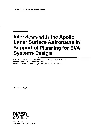 Interviews with the Apollo Lunar Surface Astronauts in Support of Planning for EVA Systems Design