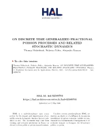 ON DISCRETE TIME GENERALIZED FRACTIONAL POISSON PROCESSES and RELATED STOCHASTIC DYNAMICS Thomas Michelitsch, Federico Polito, Alejandro Riascos