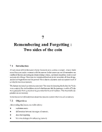 7 Remembering and Forgetting : Two Sides of the Coin