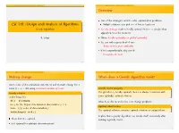 Greedy Algorithms Greedy Strategy: Make a Locally Optimal Choice, Or Simply, What Appears Best at the Moment R
