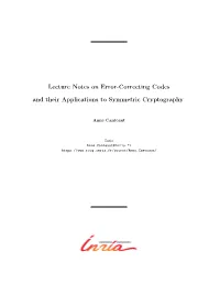 Lecture Notes on Error-Correcting Codes and Their Applications to Symmetric Cryptography