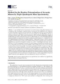 Method for the Routine Determination of Accurate Masses by Triple Quadrupole Mass Spectrometry