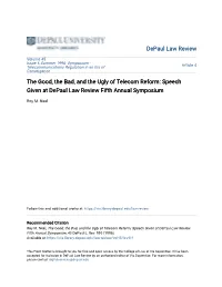 The Good, the Bad, and the Ugly of Telecom Reform: Speech Given at Depaul Law Review Fifth Annual Symposium