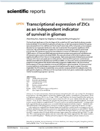 Transcriptional Expression of Zics As an Independent Indicator of Survival in Gliomas Zhaocheng Han, Jingnan Jia, Yangting Lv, Rongyanqi Wang & Kegang Cao*