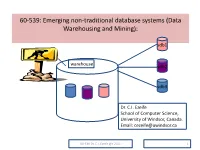 60-539: Emerging Non-Traditional Database Systems (Data Warehousing and Mining)