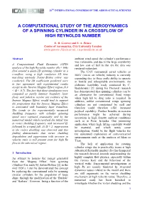A Computational Study of the Aerodynamics of a Spinning Cylinder in a Crossflow of High Reynolds Number