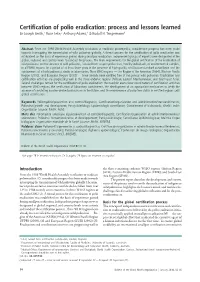 Certification of Polio Eradication: Process and Lessons Learned Sir Joseph Smith,1 Rose Leke,2 Anthony Adams,3 & Rudolf H