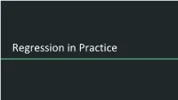 Lecture 18: Regression in Practice