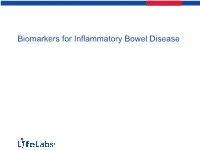 Fecal Calprotectin (And Fecal Lactoferrin) More Accurately Reflect Endoscopic Activity of Ulcerative Colitis Than
