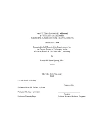 PROTECTING ECONOMIC REFORM by SEEKING MEMBERSHIP in LIBERAL INTERNATIONAL ORGANIZATIONS DISSERTATION Presented in Fulfillment Of