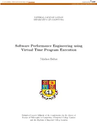 Software Performance Engineering Using Virtual Time Program Execution