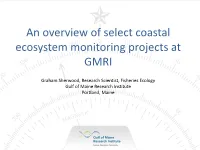 An Overview of Select Coastal Ecosystem Monitoring Projects at GMRI