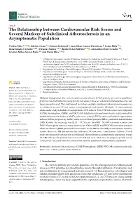 The Relationship Between Cardiovascular Risk Scores and Several Markers of Subclinical Atherosclerosis in an Asymptomatic Population