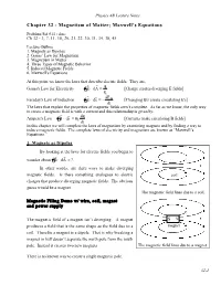 Chapter 32 - Magnetism of Matter; Maxwell’S Equations Problem Set #11 - Due: Ch 32 - 3, 7, 11, 18, 20, 21, 22, 30, 31, 34, 38, 45 Lecture Outline 1