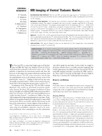 MR Imaging of Ventral Thalamic Nuclei