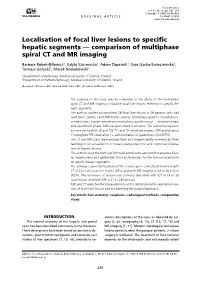 Localisation of Focal Liver Lesions to Specific Hepatic Segments — Comparison of Multiphase Spiral CT and MR Imaging