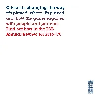 Cricket Is Changing; the Way It’S Played, Where It’S Played and How the Game Engages with People and Partners