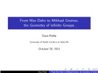 From Max Dehn to Mikhael Gromov, the Geometry of Infinite Groups