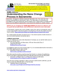 Understanding the Name Change Process in Sacramento Packet Includes Answers to Commonly Asked Questions and Sample Forms