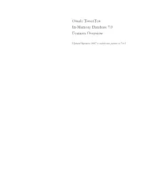 Oracle Timesten In-Memory Database 7.0 Features Overview