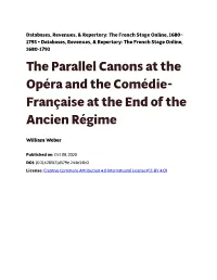 The Parallel Canons at the Opéra and the Comédie-Française at the End Databases, Revenues, & Repertory: the French Stage Online, 1680-1793 of the Ancien Régime