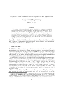 Weighted Golub-Kahan-Lanczos Algorithms and Applications
