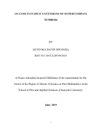 On Cosets in Split Extensions of Hypercomplex Numbers