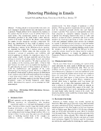 Detecting Phishing in Emails Srikanth Palla and Ram Dantu, University of North Texas, Denton, TX