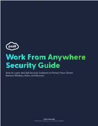 How to Layer and Sell Security Solutions to Protect Your Clients’ Remote Workers, Data, and Devices