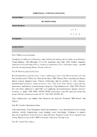 ICS803 Elective – III Multicore Architecture Teacher Name: Ms