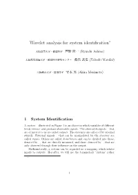 Wavelet Analysis for System Identification∗