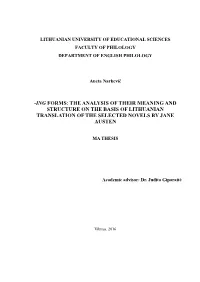 Ing Forms: the Analysis of Their Meaning and Structure on the Basis of Lithuanian Translation of the Selected Novels by Jane Austen