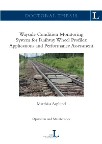 Wayside Condition Monitoring System for Railway Wheel Profiles: Applications and Performance Assessment