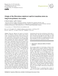 Origin of the Hawaiian Rainforest and Its Transition States in Long-Term