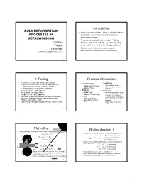 BULK DEFORMATION PROCESSES in METALWORKING Introduction 1