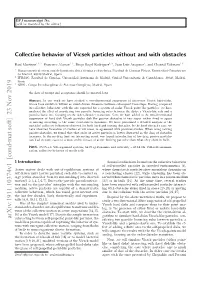 Collective Behavior of Vicsek Particles Without and with Obstacles
