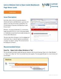 Link to Website Fails to Open Inside Blackboard- Page Never Loads Issue Description Recommended Action