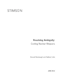 Resolving Ambiguity: Costing Nuclear Weapons