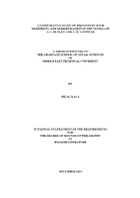 A Comparative Study of Discontent with Modernity and Modernization in the Novels of A
