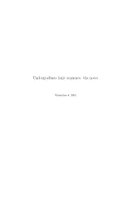 Undergraduate Logic Sequence: the Notes