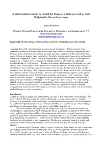 A Mathematical Solution to Predict the Shape of a Catenary Arch Or Shell Subjected to Non-Uniform Loads