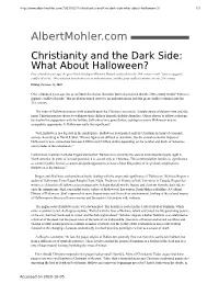 Albertmohler.Com – Christianity and the Dark Side: What About Halloween?