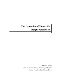 The Dynamics of Theravāda Insight Meditation