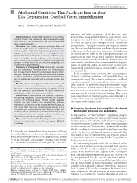 Mechanical Conditions That Accelerate Intervertebral Disc Degeneration: Overload Versus Immobilization