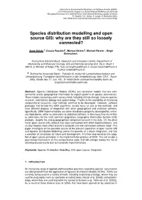 Species Distribution Modelling and Open Source GIS: Why Are They Still So Loosely Connected?